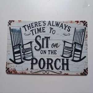 Rustic Sign with Rocking Chair Design There's Always Time To Relax On The Porch!